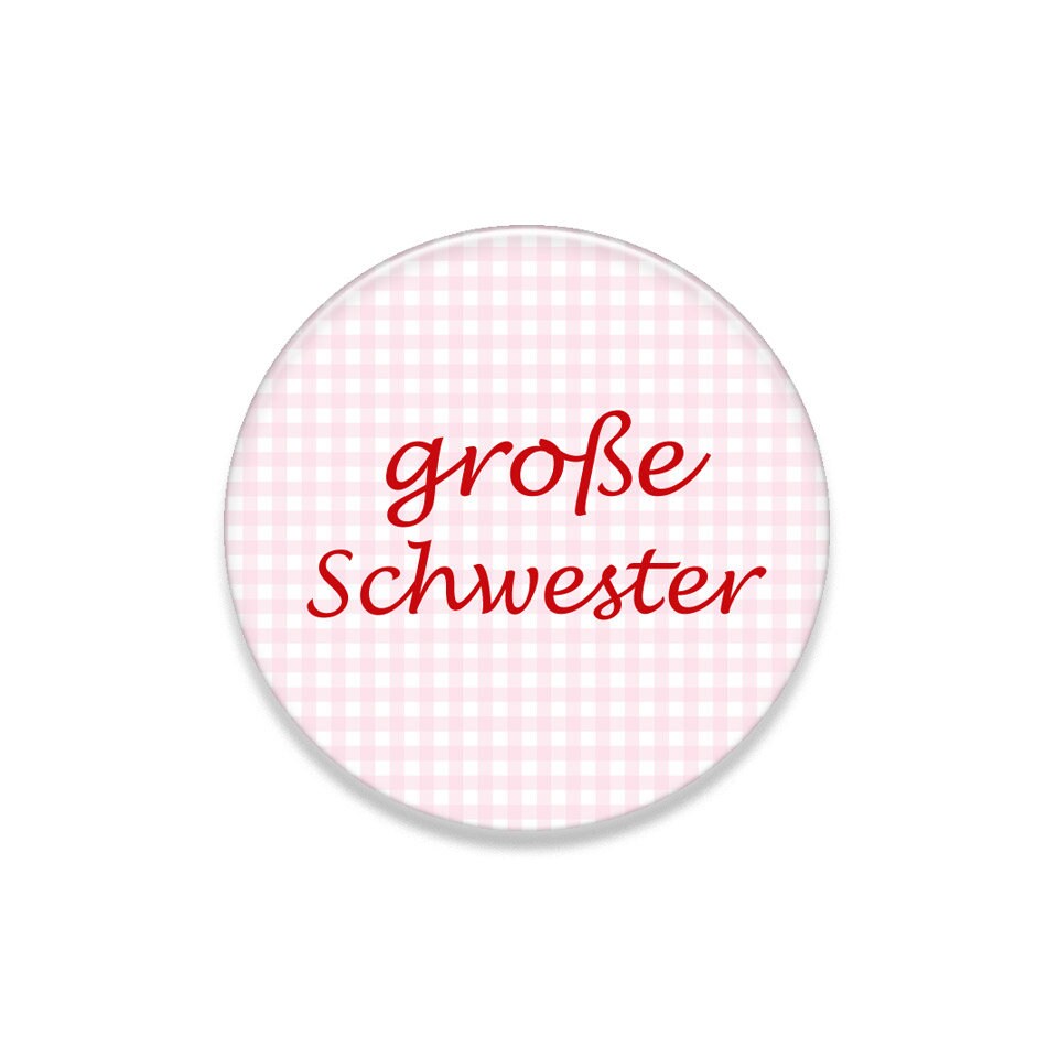 Geschwister Button/Spiegel/Magnet/Anhänger, Grosse Schwester, Geschenk zur Geburt
