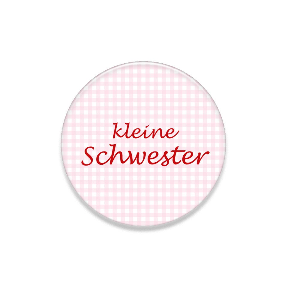 Geschwister Button/Spiegel/Anhänger/Magnet, Kleine Schwester, Geschenk zur Geburt